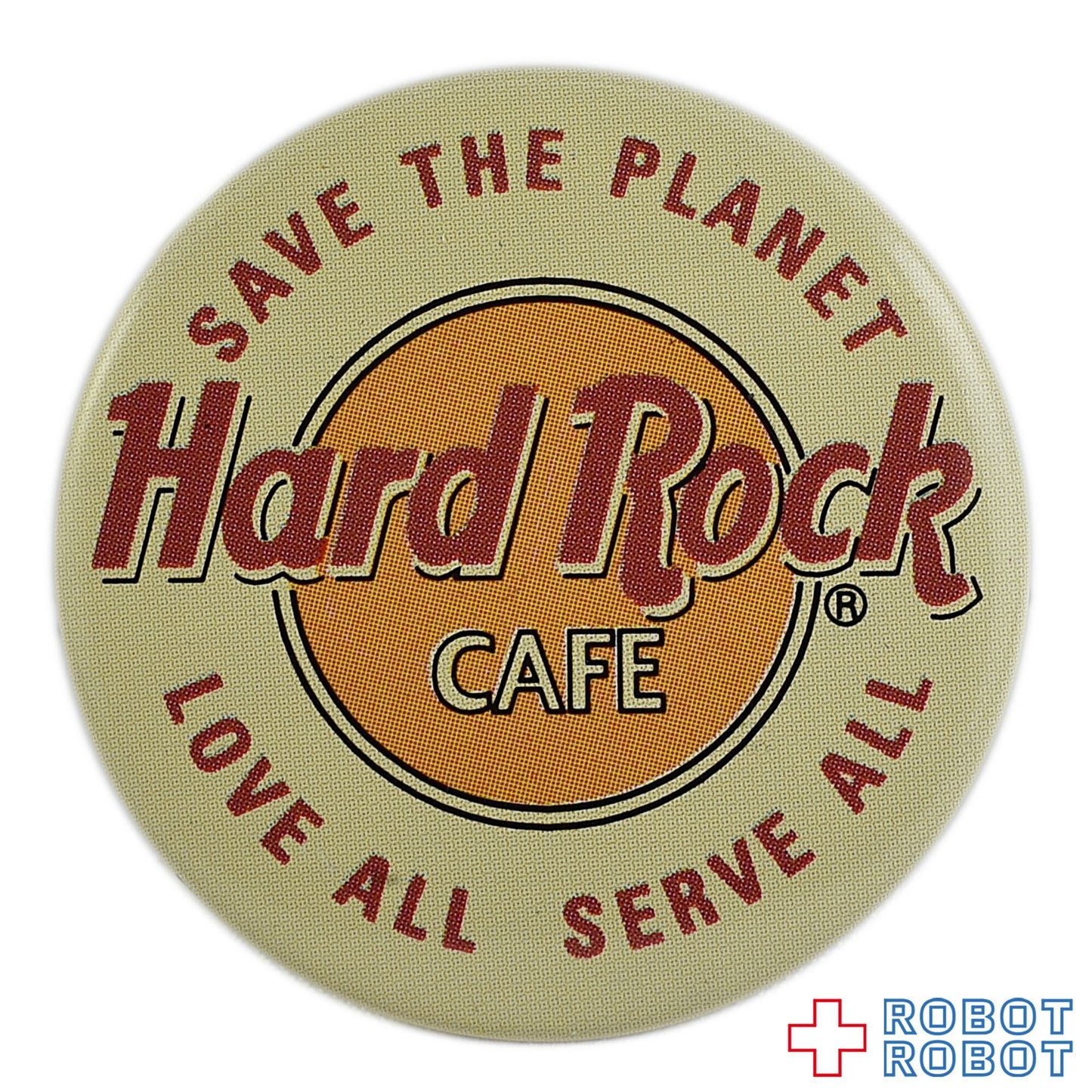 ハードロックカフェ 缶バッジ SAVE THE PLANET LOVE ALL SERVE ALL