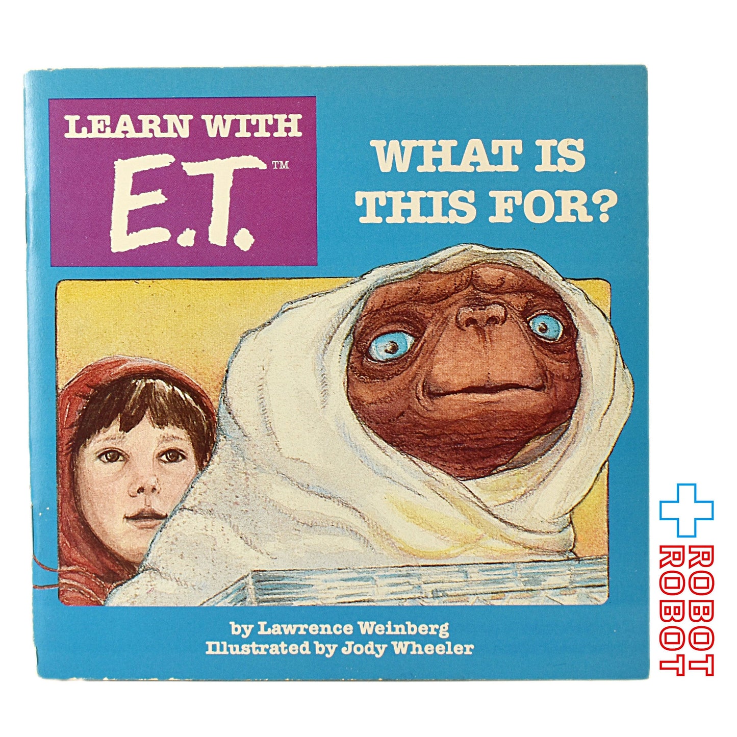 E.T. ラーン with E.T. ワットイズジスフォー？ リトルサイモンブック社 1982