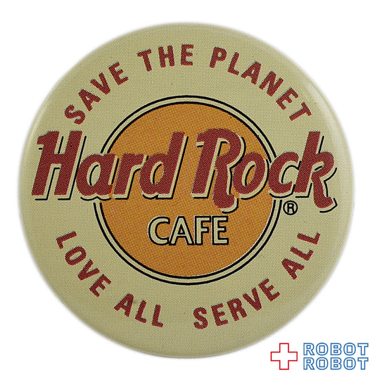 ハードロックカフェ 缶バッジ SAVE THE PLANET LOVE ALL SERVE ALL