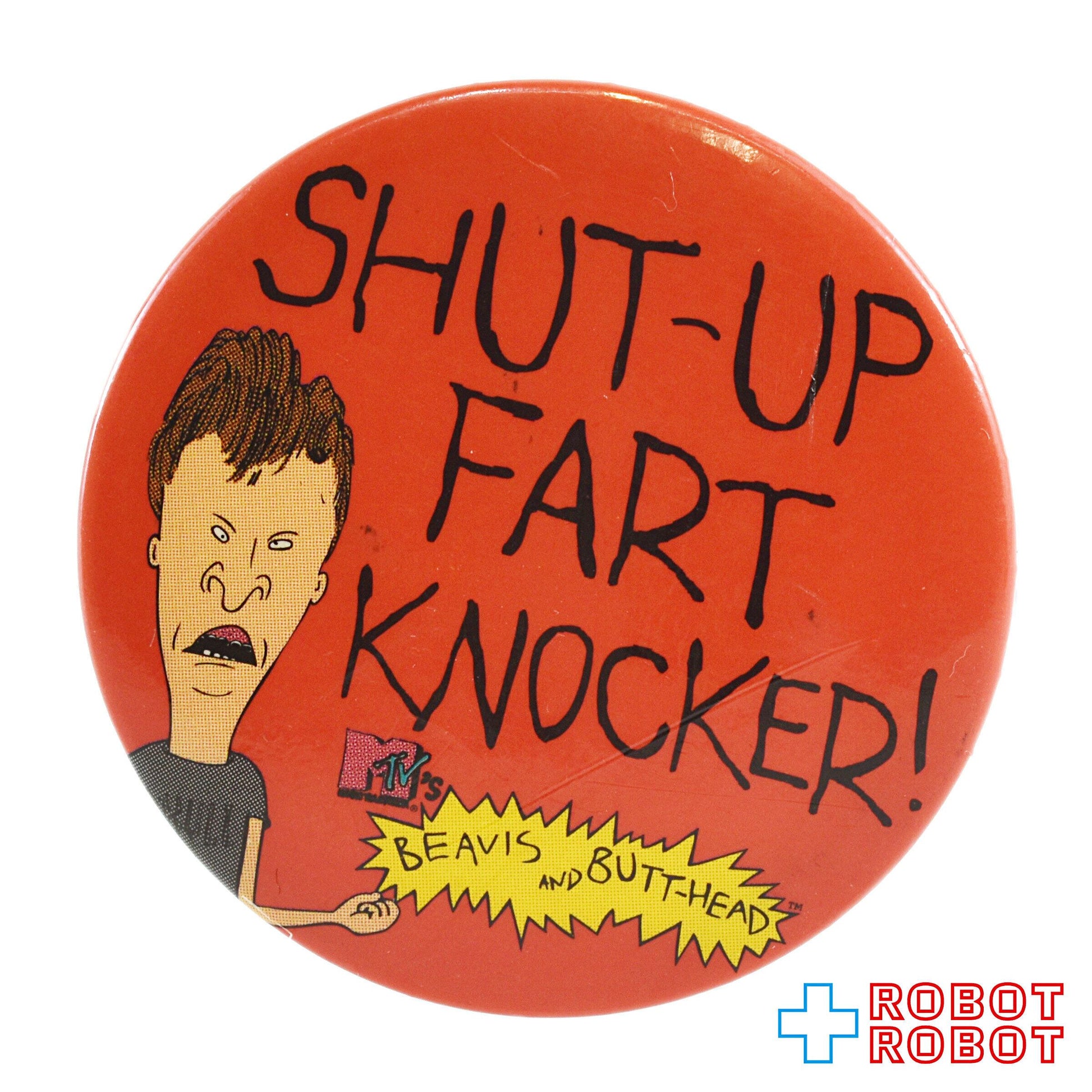 ビーバス・アンド・バットヘッド SHUT-UP FART KNOCKER! 缶バッジ